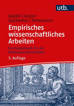 Empirisches wissenschaftliches Arbeiten (eBook, PDF) - Aeppli, Jürg; Gasser, Luciano; Gutzwiller, Eveline; Tettenborn Schärer, Annette