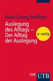 Auslegung des Alltags - Der Alltag der Auslegung (eBook, PDF)