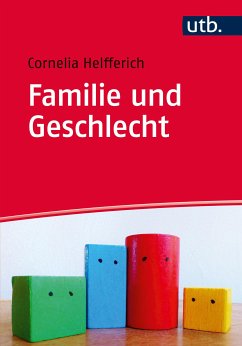 Familie und Geschlecht (eBook, PDF) - Helfferich, Cornelia