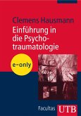 Einführung in die Psychotraumatologie (eBook, PDF)
