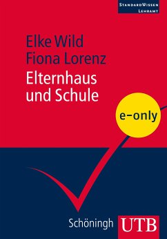 Elternhaus und Schule (eBook, PDF) - Wild, Elke; Lorenz, Fiona