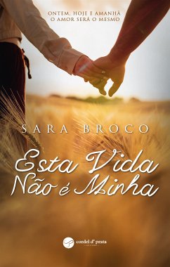 Esta Vida Não é Minha (eBook, ePUB) - Broco, Sara