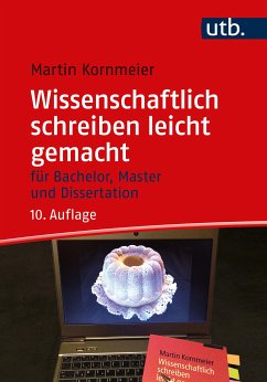 Wissenschaftlich schreiben leicht gemacht (eBook, PDF) - Kornmeier, Martin