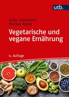 Vegetarische und vegane Ernährung (eBook, PDF) - Leitzmann, Claus; Keller, Markus