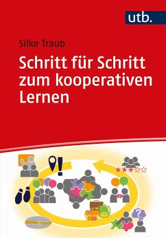 Schritt für Schritt zum kooperativen Lernen (eBook, PDF) - Traub, Silke