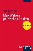 Max Webers politisches Denken (eBook, PDF)