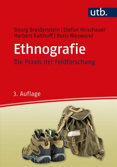 Ethnografie (eBook, PDF) - Breidenstein, Georg; Hirschauer, Stefan; Kalthoff, Herbert; Nieswand, Boris