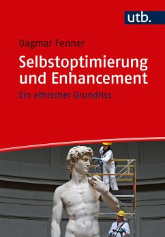 Selbstoptimierung und Enhancement (eBook, PDF) - Fenner, Dagmar