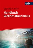 Handbuch Wellnesstourismus (eBook, PDF)