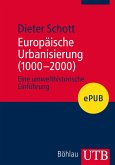 Europäische Urbanisierung (1000-2000) (eBook, PDF)