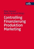 Controlling – Finanzierung – Produktion – Marketing (eBook, PDF)