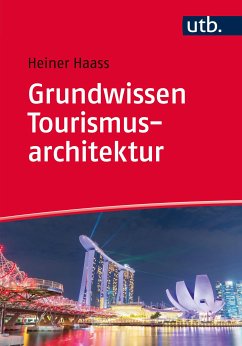 Grundwissen Tourismusarchitektur (eBook, PDF) - Haass, Heiner