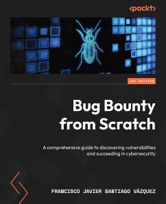Bug Bounty from Scratch (eBook, ePUB) - Santiago Vázquez, Francisco Javier