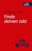 Finde deinen Job! (eBook, PDF)