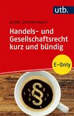 Handels- und Gesellschaftsrecht kurz und bündig (eBook, PDF)