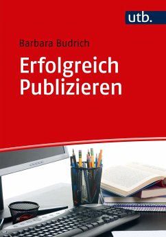 Erfolgreich Publizieren (eBook, PDF) - Budrich, Barbara