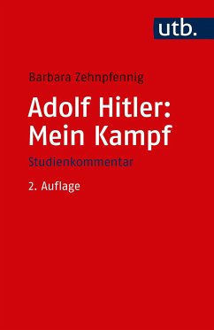 Adolf Hitler: Mein Kampf (eBook, PDF) - Zehnpfennig, Barbara