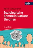 Soziologische Kommunikationstheorien (eBook, PDF)