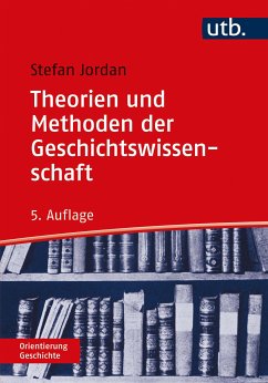 Theorien und Methoden der Geschichtswissenschaft (eBook, PDF) - Jordan, Stefan