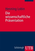 Die wissenschaftliche Präsentation (eBook, PDF)