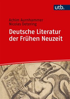 Deutsche Literatur der Frühen Neuzeit (eBook, PDF) - Aurnhammer, Achim; Detering, Nicolas