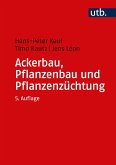Ackerbau, Pflanzenbau und Pflanzenzüchtung (eBook, PDF)