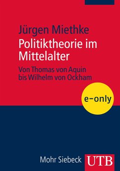 Politiktheorie im Mittelalter (eBook, PDF) - Miethke, Jürgen