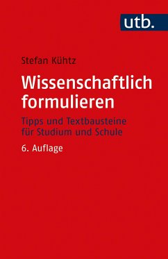 Wissenschaftlich formulieren (eBook, PDF) - Kühtz, Stefan