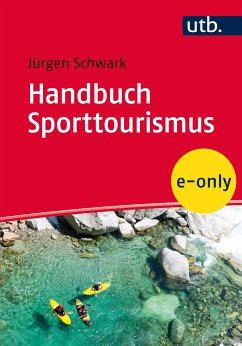 Handbuch Sporttourismus (eBook, PDF) - Schwark, Jürgen