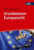 Grundwissen Europarecht (eBook, PDF)