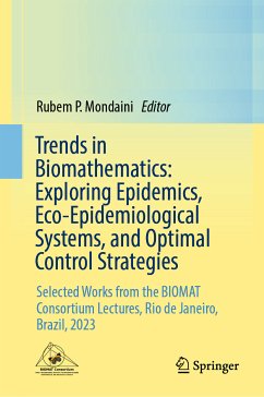 Trends in Biomathematics: Exploring Epidemics, Eco-Epidemiological Systems, and Optimal Control Strategies (eBook, PDF)