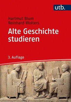 Alte Geschichte studieren (eBook, PDF) - Blum, Hartmut; Wolters, Reinhard