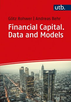 Financial Capital. Data and Models (eBook, PDF) - Rohwer, Götz; Behr, Andreas