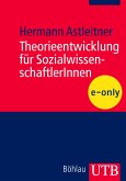 Theorieentwicklung für SozialwissenschaftlerInnen (eBook, PDF)