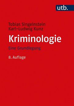 Kriminologie (eBook, PDF) - Singelnstein, Tobias; Kunz, Karl-Ludwig