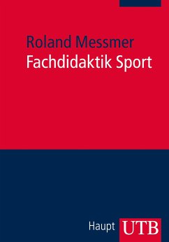 Fachdidaktik Sport (eBook, PDF) - Messmer, Roland