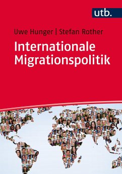 Internationale Migrationspolitik (eBook, PDF) - Hunger, Uwe; Rother, Stefan