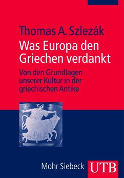 Was Europa den Griechen verdankt (eBook, PDF) - Szlezák, Thomas A.