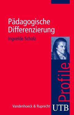 Pädagogische Differenzierung (eBook, PDF) - Scholz, Ingvelde