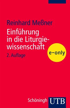 Einführung in die Liturgiewissenschaft (eBook, PDF) - Meßner, Reinhard