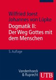 Dogmatik II: Der Weg Gottes mit dem Menschen (eBook, PDF)