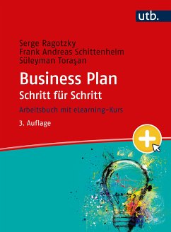 Business Plan Schritt für Schritt (eBook, PDF) - Ragotzky, Serge; Schittenhelm, Frank Andreas; Torasan, Süleyman