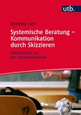 Systemische Beratung - Kommunikation durch Skizzieren (eBook, PDF)