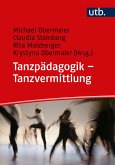 Tanzpädagogik – Tanzvermittlung (eBook, PDF)