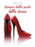 Sempre Dalla Parte Delle Donne (eBook, ePUB)