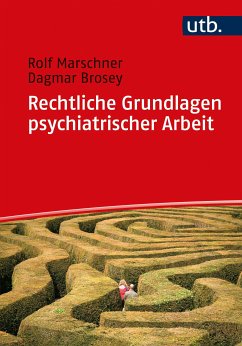 Rechtliche Grundlagen psychiatrischer Arbeit (eBook, PDF) - Marschner, Rolf; Brosey, Dagmar