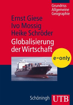 Globalisierung der Wirtschaft (eBook, PDF) - Giese, Ernst; Mossig, Ivo; Schröder, Heike