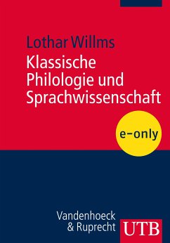 Klassische Philologie und Sprachwissenschaft (eBook, PDF) - Willms, Lothar