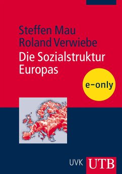 Die Sozialstruktur Europas (eBook, PDF) - Mau, Steffen; Verwiebe, Roland