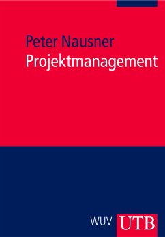 Projektmanagement (eBook, PDF) - Nausner, Peter